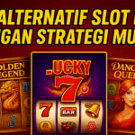 ALTERNATIF SLOT LAIN DENGAN STRATEGI MUDAH